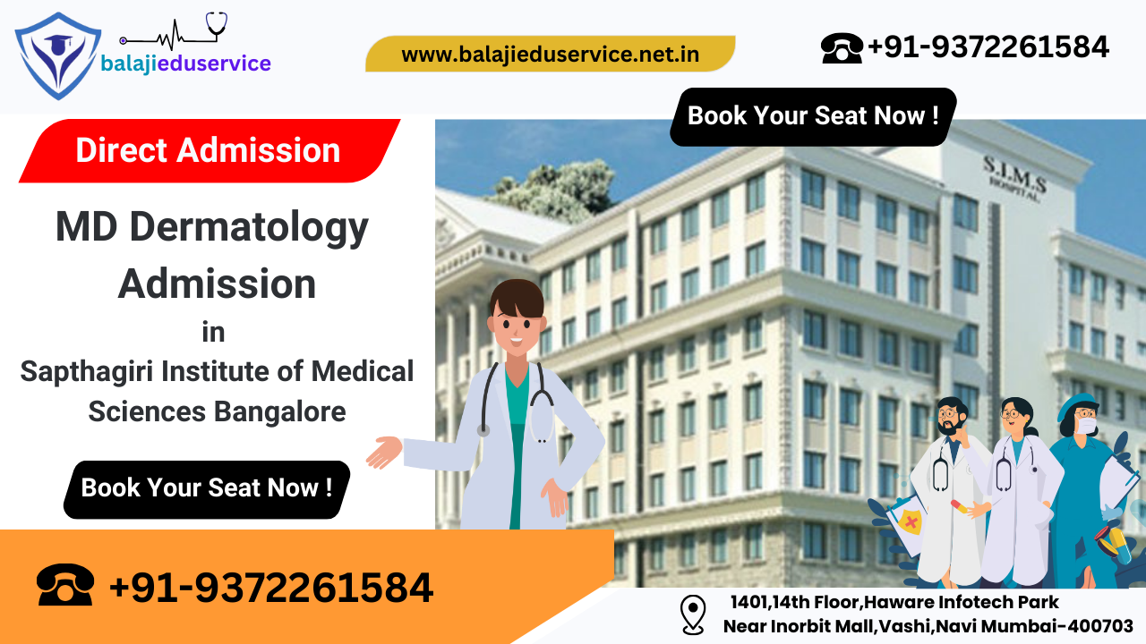 9372261584@MD Dermatology Admission in Sapthagiri Institute of Medical Sciences Bangalore